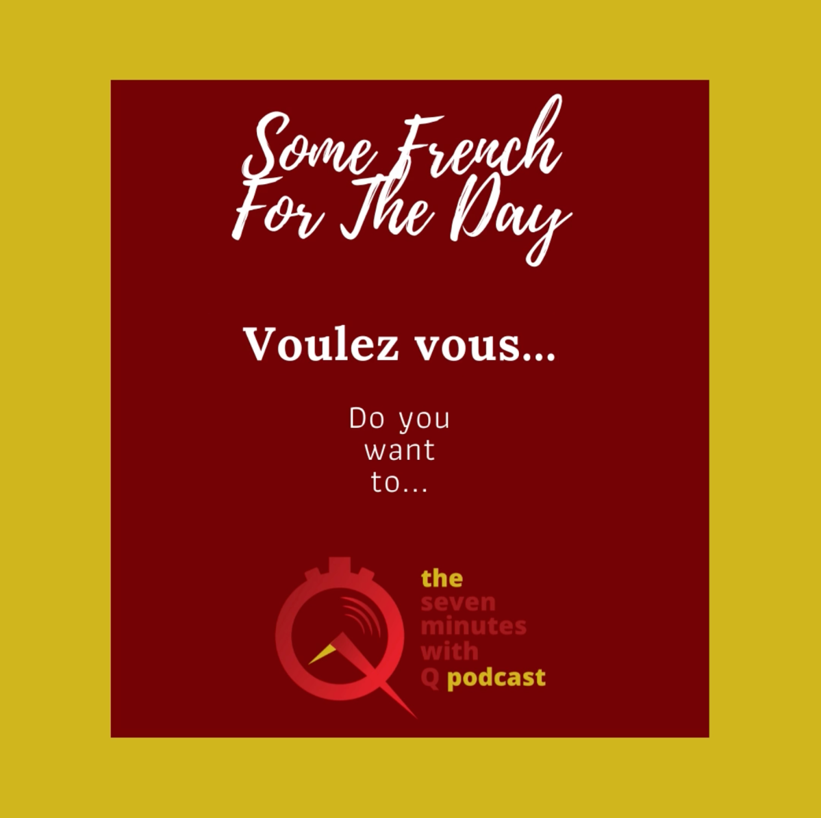 French phrase of the day – Voulez Vous…
